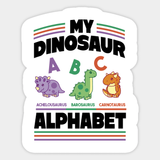 Dinosaur Toddler Shirt,Dinosaur Alphabet, Dino Names, Trendy Dinosaurs Kids Sticker